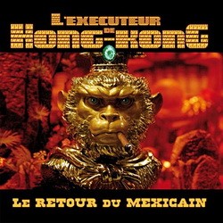 Lexecuteur De Hong Kong - Le Retour Du Mexicain (2008)
