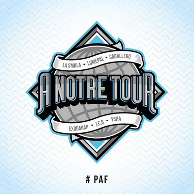 A Notre Tour #PAF (2015)