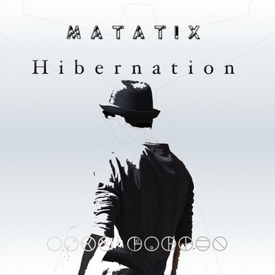 Matatix - Hibernation (2015)