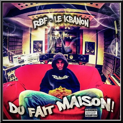RBF Le Kbanon - Du Fait Maison (2015)