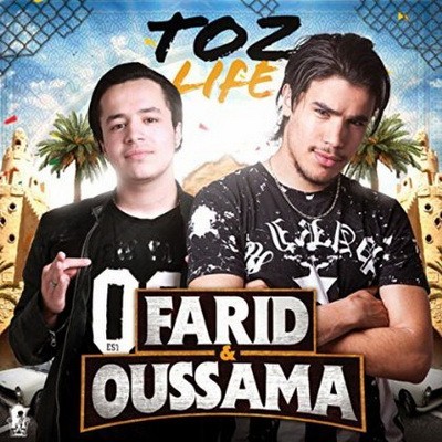 Farid & Oussama - Toz Life (2015)