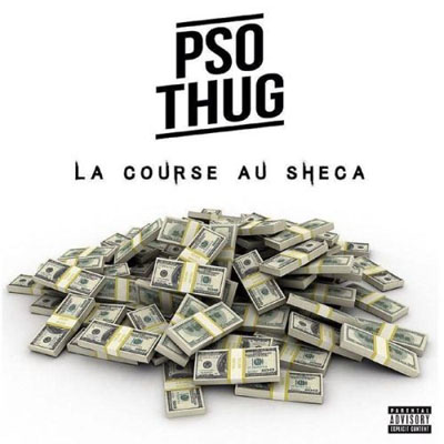 Pso Thug - La Course Au Sheca (2015)
