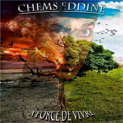 Chems Eddine - A Force De Vivre (2015)