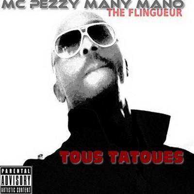 Mc Pezzy Many Mano - Tous Tatoues (2015)