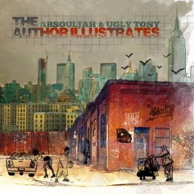 The AbSoulJah & Ugly Tony - The Author Illustrates (2015)