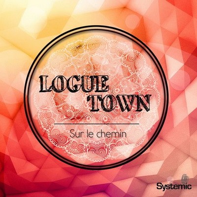 Loguetown - Sur Le Chemin De LogueTown (2015)