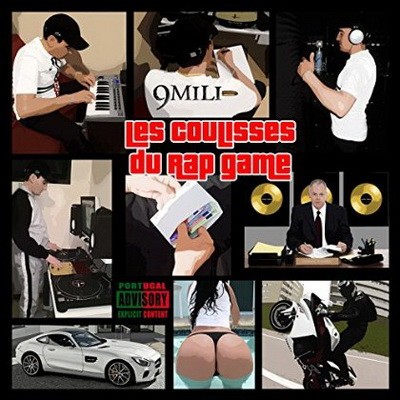 9Mili - Les Coulisses Du Rap Game (2015)