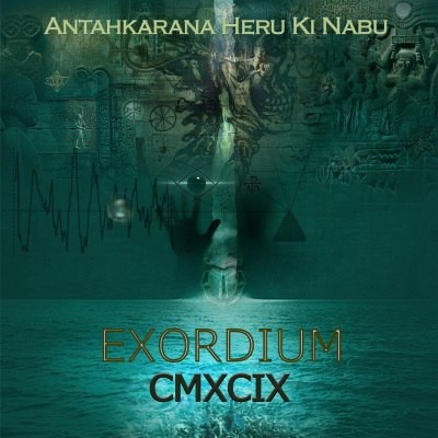 Antahkarana Heru Ki Nabu - Exordium CMXCIX (2015)