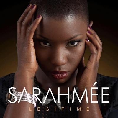 Sarahmee - Legitime (2015)