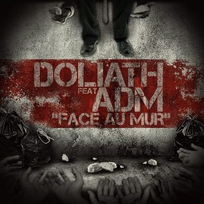 Doliath & ADM - Face Au Mur (2015)