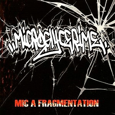 Microglycerime - Mic A Fragmentation (2008)