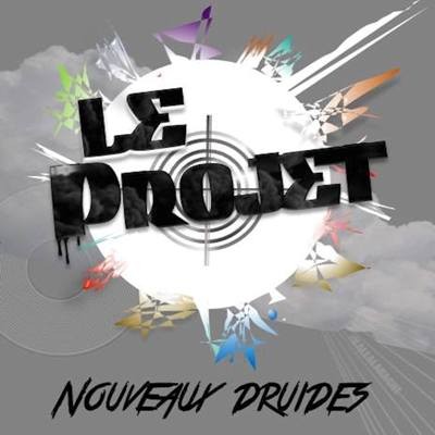 Le Projet - Nouveaux Druides (2015)