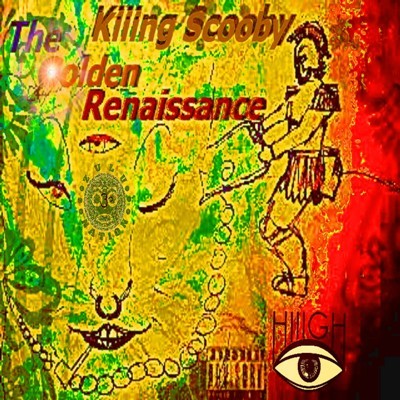 Kiiing Scooby - The Golden Renaissance (2015)