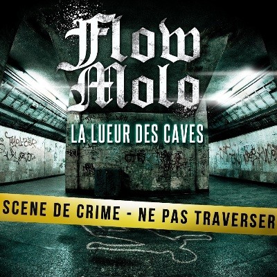 Flow Molo - La lueur des caves  (2015)