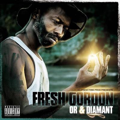 Fresh Gordon - Or & Diamant (2015)