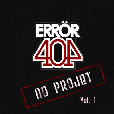 Erroer 404 - No Projet Vol.1 (2015)