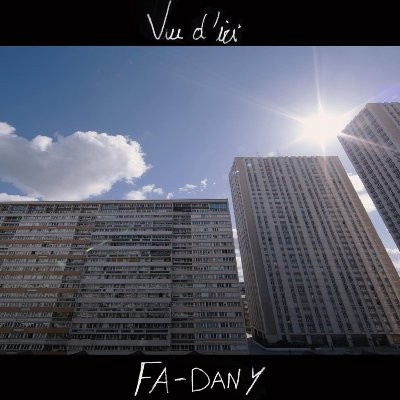 Fa Dany - Vu D'ici (2015)