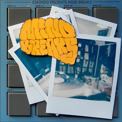 DJ Eskondo - Mind Breaks (Instrumentales) (2015)