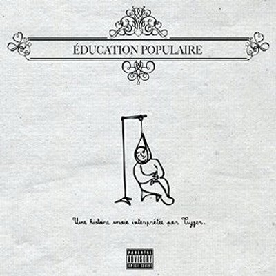 Tyger - Education Populaire (2015)
