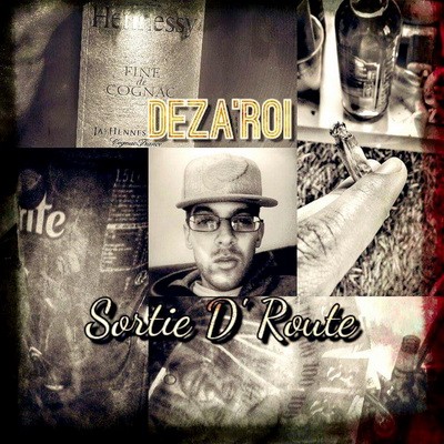Deza'Roi - Sortie D'Route (2015)