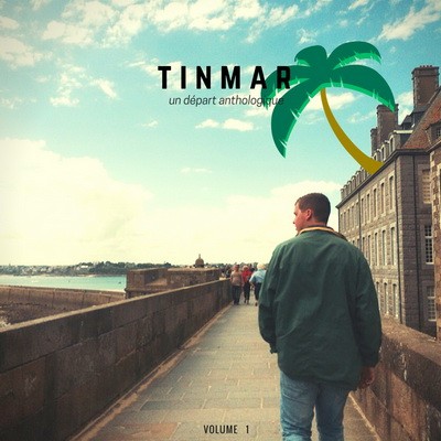 Tinmar - Un Depart Anthologique (2015)