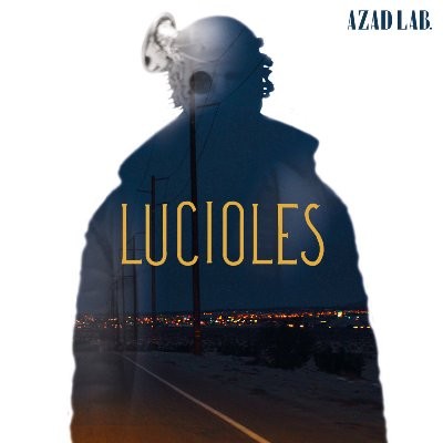 Azad Lab - Lucioles (2015)