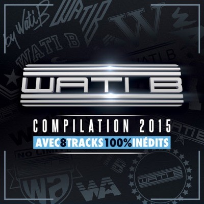 Wati B - Compilation (2015)