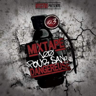 Hystri - Mixtape 100 Pour Sang Dangereuse Vol. 3 (2015)