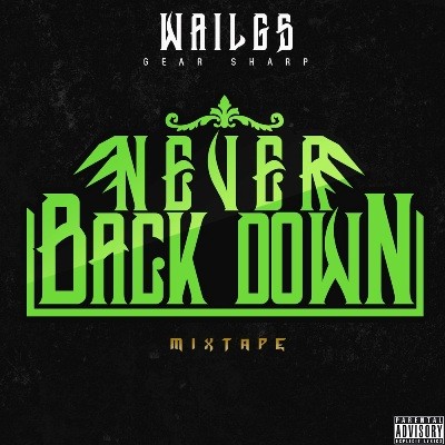 WailGs - Never Back Down (2015)