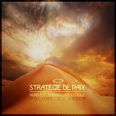 Strategie De Paix - Mixe-tape (Nord-Est Indique La Boussole Vol. 2) (2015)