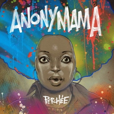 Anonymama - Perchee (2015)