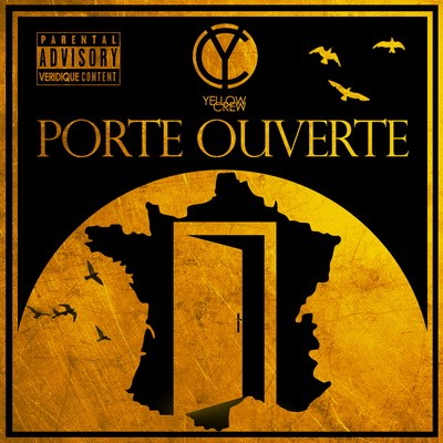Yellow Crew - Porte Ouverte (2016)