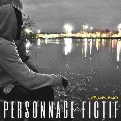 Frank'Emcy - Personnage Fictif (EP) (2016)