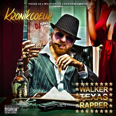Kronikcoeur - Walker Texas Rapper (2016)
