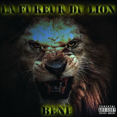 Bene - La Fureur Du Lion (2015)