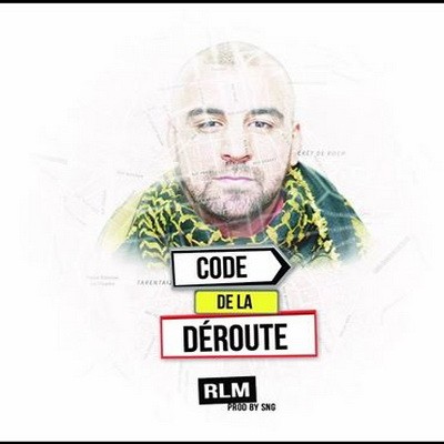 RLM - Code De La Deroute (2016)