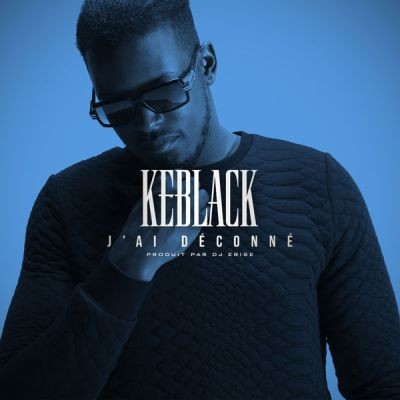 KeBlack - J'ai deconne (2016) 