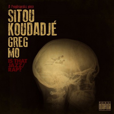 Sitou Koudadje - Is That Jazz / Rap? (2016)