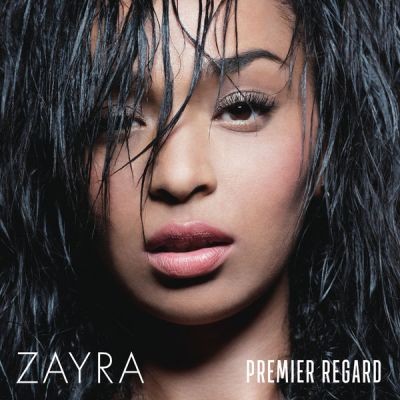 Zayra - Premier regard (2016)