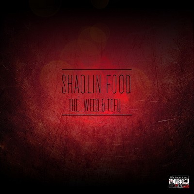 Shaolin Food - The, Weed & Tofu (2016)