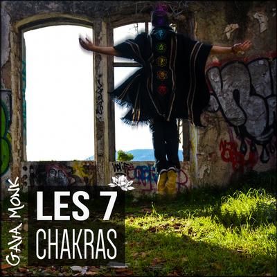 Gava Monk - Les 7 Chakras (2016)