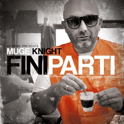 Muge Knight - Fini Parti (2016)