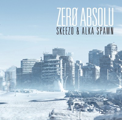 Skeezo & Alka Spawn - Zero Absolu (2016)