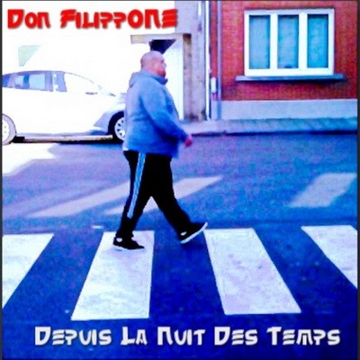 Don Filippone - Depuis La Nuit Des Temps (2016)