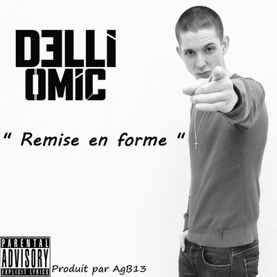 Delliomic - Remise En Forme (2016)