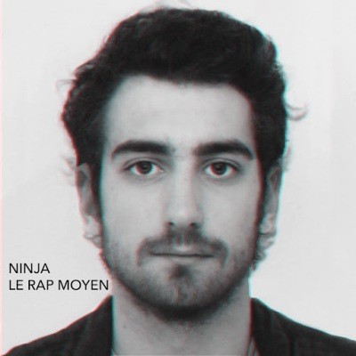 Ninja - Le Rap Moyen (2016)