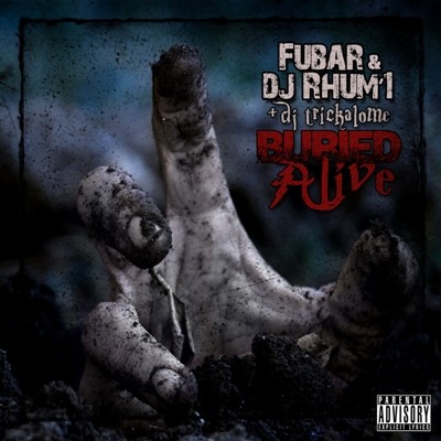 Fubar & DJ Rhum1 & DJ Trickalome - Buried Alive (2016)