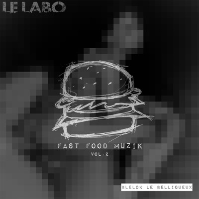 Le Labo - Fast Food Muzik Vol.2 (2016)