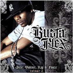Busta Flex - Sexe, Violence, Rap et Flooze Vol 2 (2008)