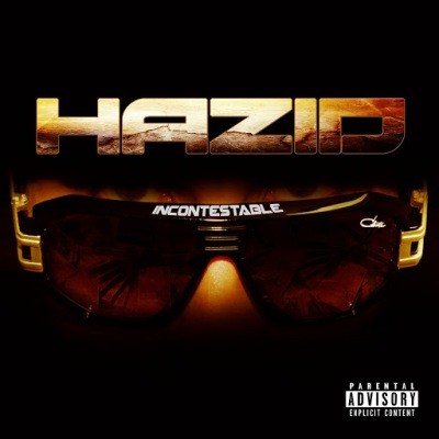 Hazid - Incontestable (2016)